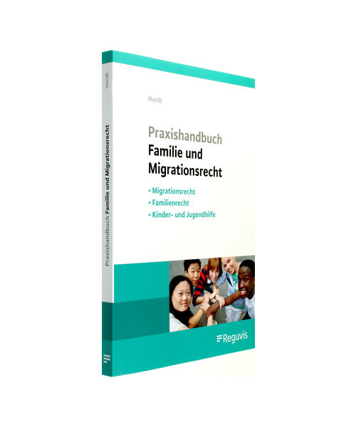 Praxishandbuch Familie und Migrationsrecht