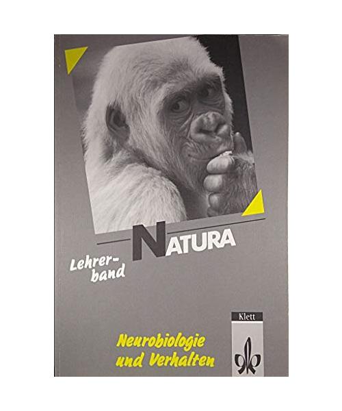 Natura - Biologie für Gymnasien - Gesamtausgabe / 11.-13. Schuljahr / Themenheft: Neurobiologie und Verhalten: Lehrerband