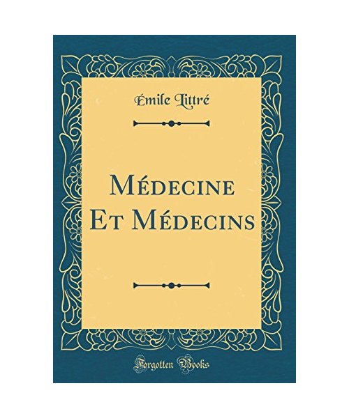 Médecine Et Médecins (Classic Reprint)