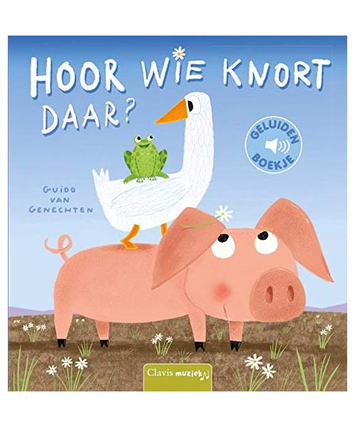 Hoor wie knort daar?: [tekst en illustraties] Guido Van Genechten (Geluidenboekjes)