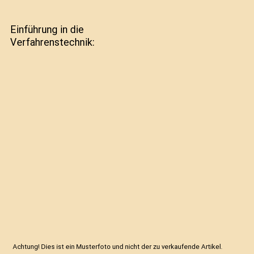 Einführung in die Verfahrenstechnik