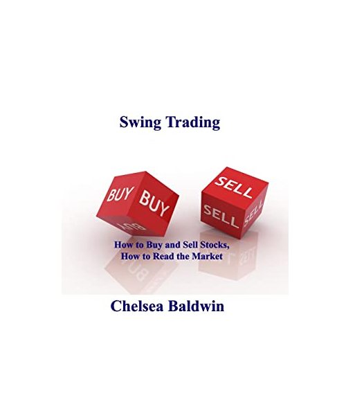Swing Trading: How to Buy and Sell Stocks, How to Read the Market