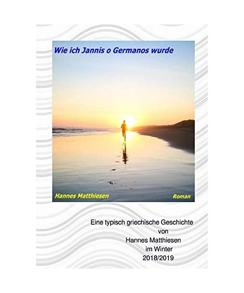 Wie ich Jannis o Germanos wurde