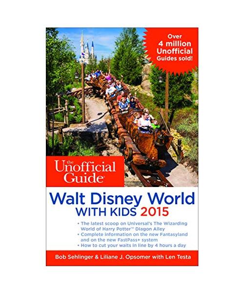 Unofficial Guide to Walt Disney World with Kids