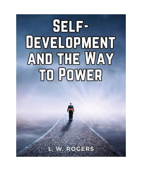 Self-Development and the Way to Power