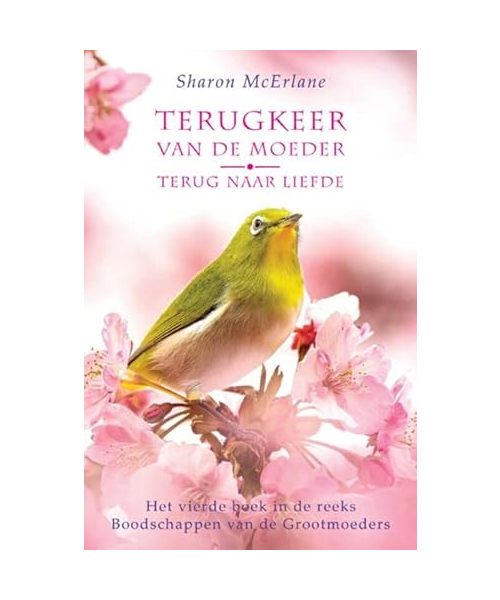 Terugkeer van de Moeder: Terug naar Liefde