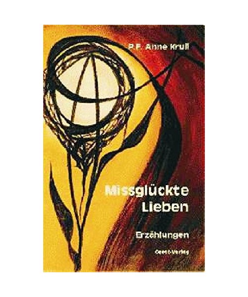 Missglückte Lieben