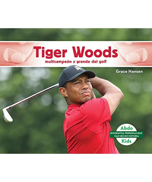 Tiger Woods: Multicampeon Y Grande del Golf (Tiger Woods: Golf Great & Multi-Major Champion)