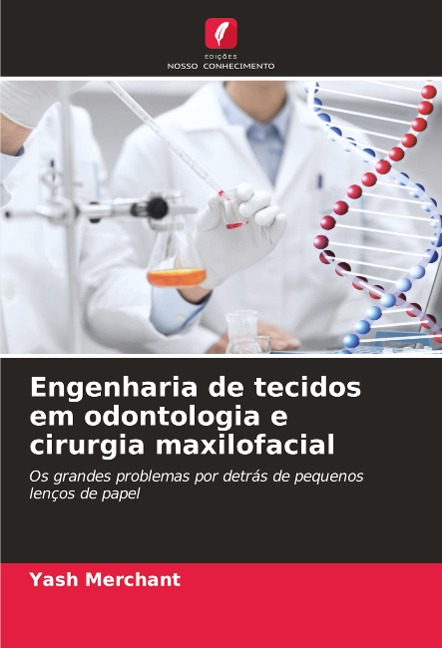 Engenharia de tecidos em odontologia e cirurgia maxilofacial