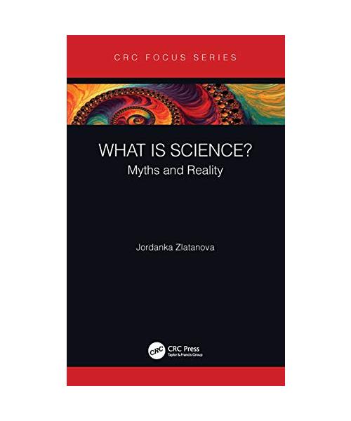 What Is Science?: Myths and Reality