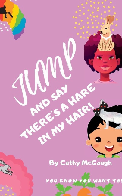 JUMP AND SAY THERE'S A HARE IN MY HAIR! BOOK 20 JUMP SERIES
