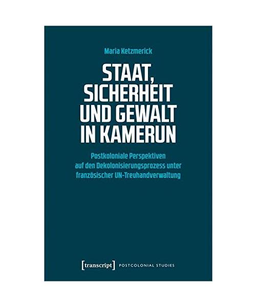 Staat, Sicherheit und Gewalt in Kamerun