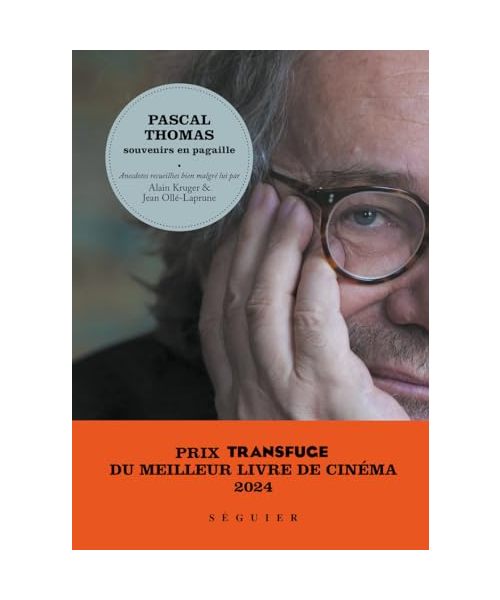 Pascal Thomas, souvenirs en pagaille: Mémoires
