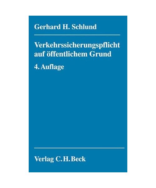 Verkehrssicherungspflicht auf öffentlichem Grund