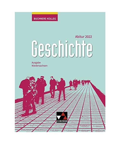 Buchners Kolleg Geschichte Niedersachsen Abitur 2022