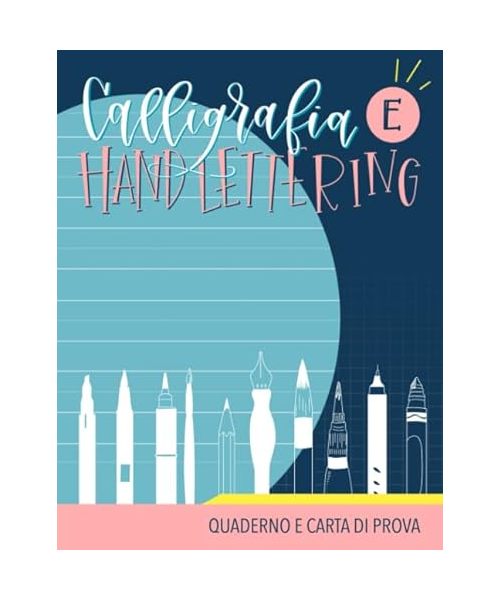 Calligrafia e hand lettering: Quaderno e carta di prova