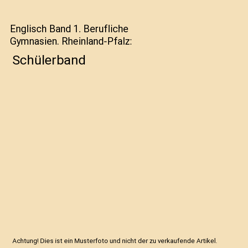 Englisch Band 1. Berufliche Gymnasien. Rheinland-Pfalz