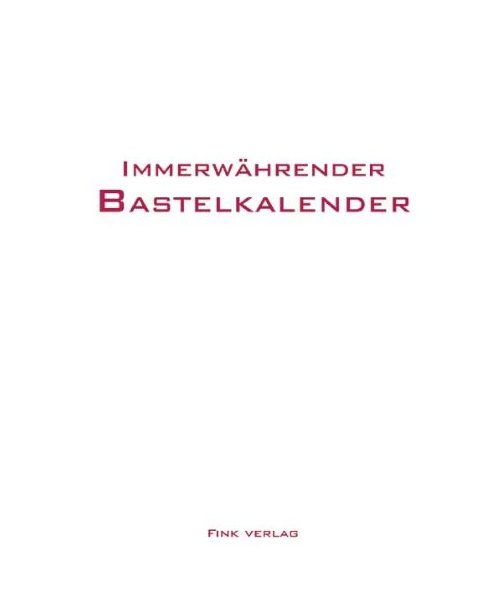 Bastelkalender Weiß Immerwährend