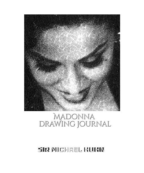 Iconic Madonna drawing Journal Sir Michael Huhn Designer  edition