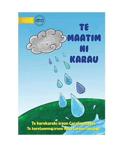 Raindrops - Te maatim ni karau (Te Kiribati)