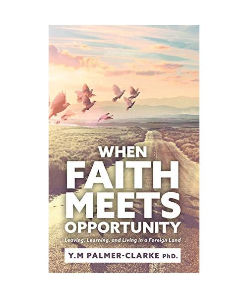 When Faith Meets Opportunity: Leaving, Learning, and Living in a Foreign Land