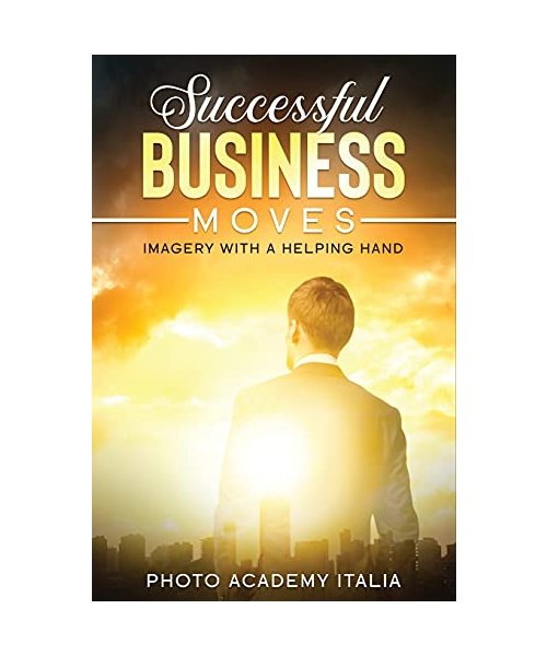 Successful Business Moves: Imagery with a Helping Hand