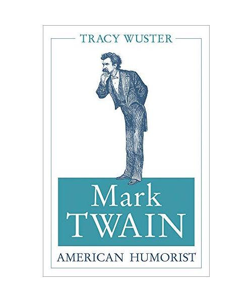 Mark Twain, American Humorist