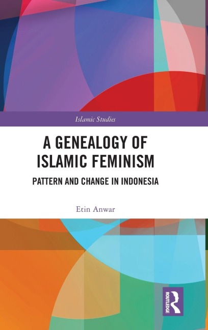 A Genealogy of Islamic Feminism