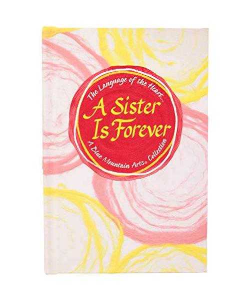 The Language of the Heart... a Sister Is Forever