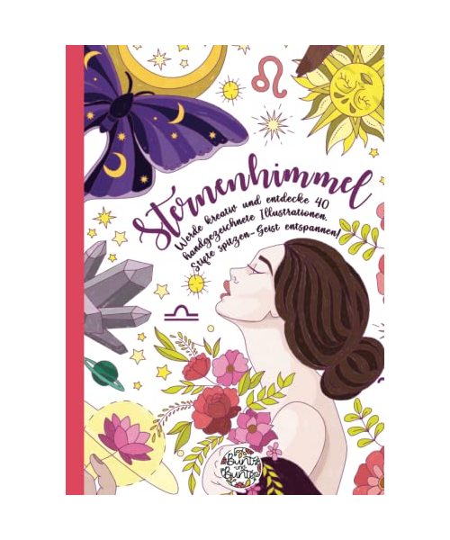 Sternenhimmel: Jetzt sind die Sterne zum Malen nah: 40 wunderschönen Illustrationen zum Ausmalen und Entspannen!