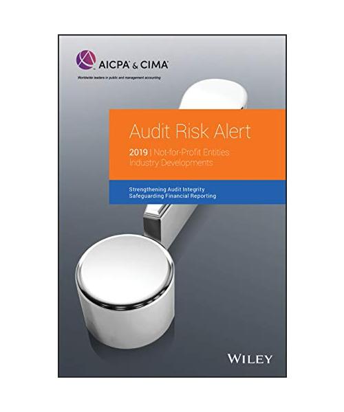 Audit Risk Alert: Not-For-Profit Entities Industry Developments, 2019