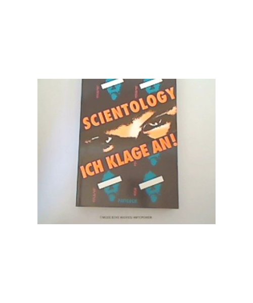 Scientology: Ich klage an
