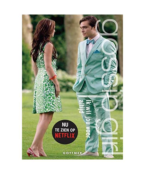 Ik wil jou voor altijd (Gossip girl, 6)