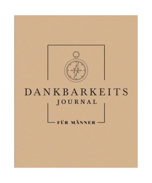 Dankbarkeits - Journal für Männer