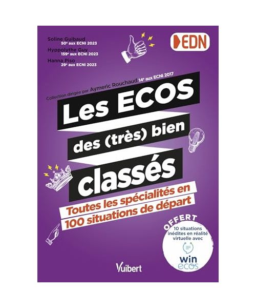 Les ECOS des (très) bien classés: Toutes les spécialités en 100 situations de départ - Offert : 10 situations en réalité virtuelle avec WinEcos