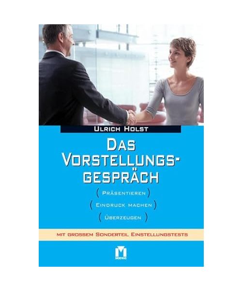 Das Vorstellungsgespräch.