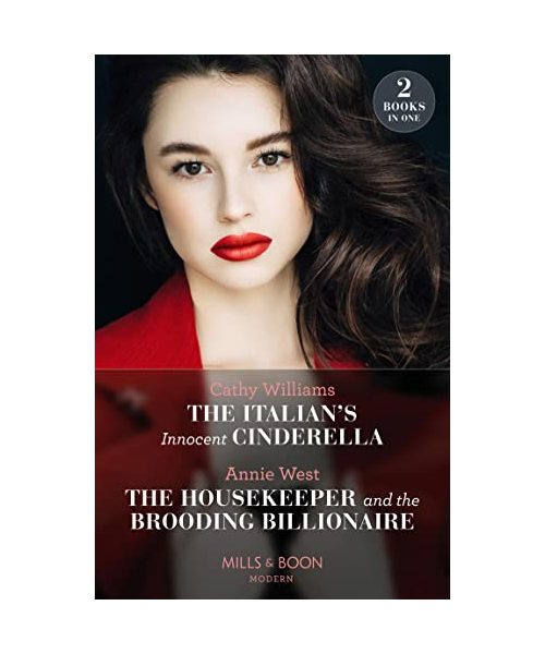 The Italian's Innocent Cinderella / The Housekeeper And The Brooding Billionaire
