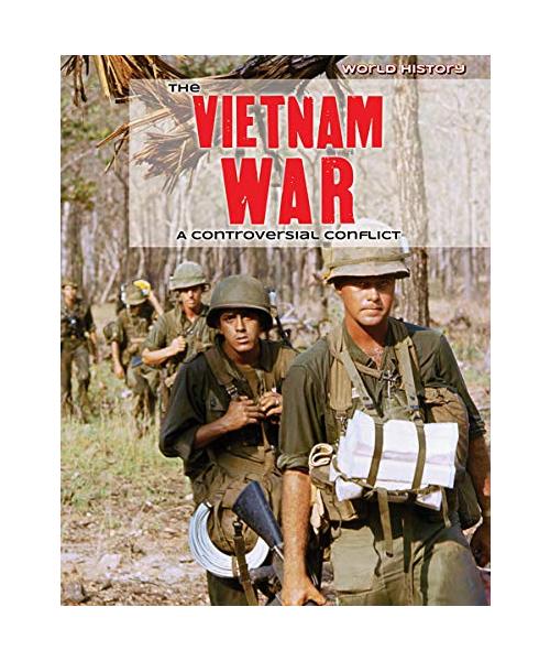 The Vietnam War: A Controversial Conflict