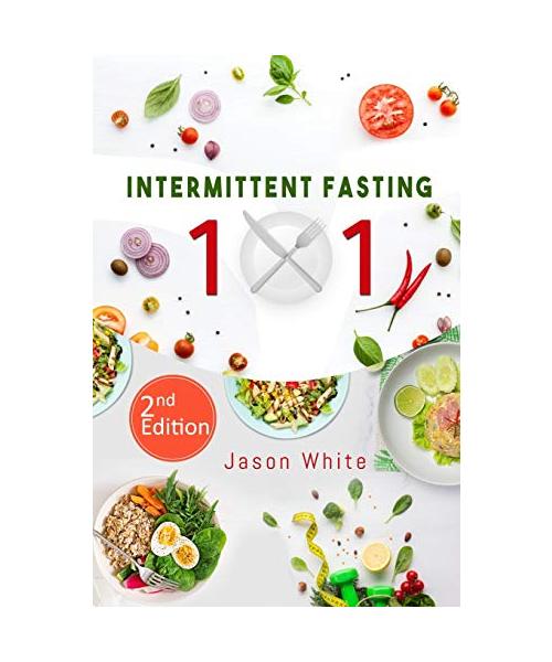 Intermittent fasting 101 2nd edition