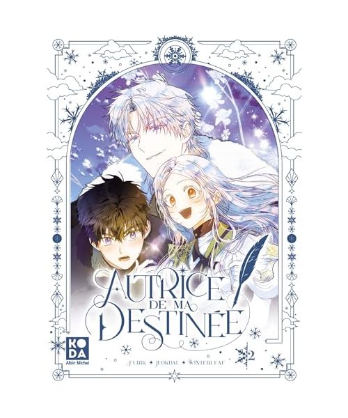 Autrice de ma destinée - tome 2