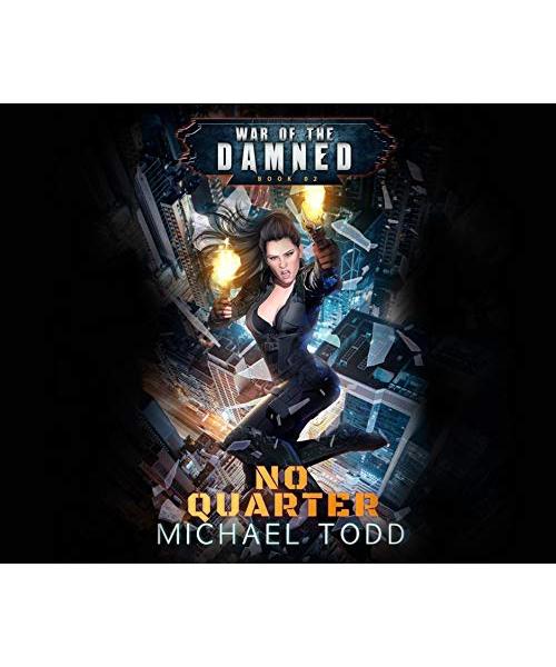 No Quarter (War of the Damned, 2, Band 2)