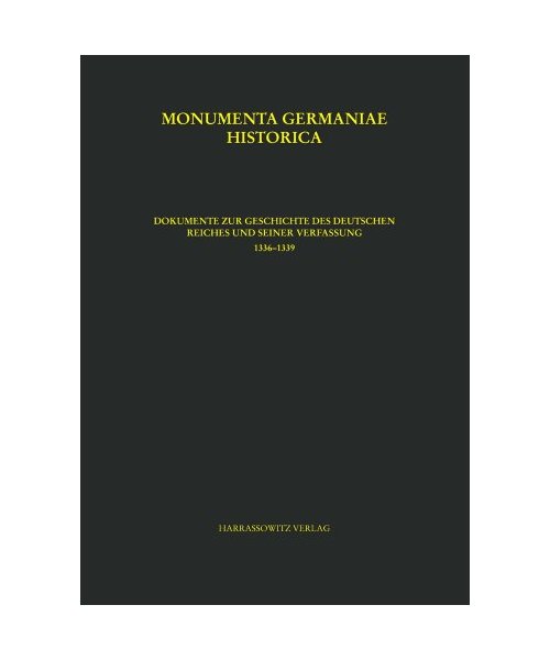 Dokumente zur Geschichte des Deutschen Reiches und seiner Verfassung  (1336-1339)