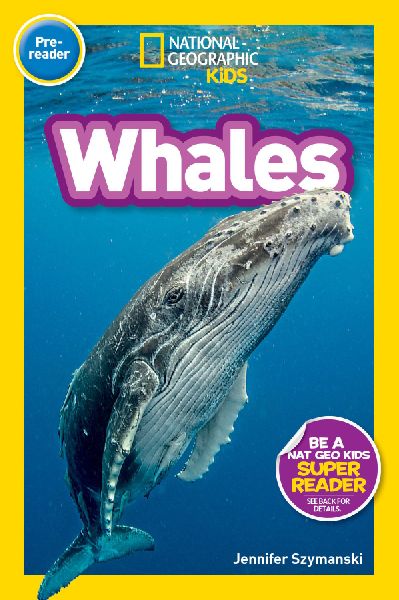 Whales (National Geographic Kids Readers, Pre-Reader)