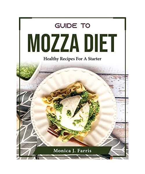Guide to Mozza Diet