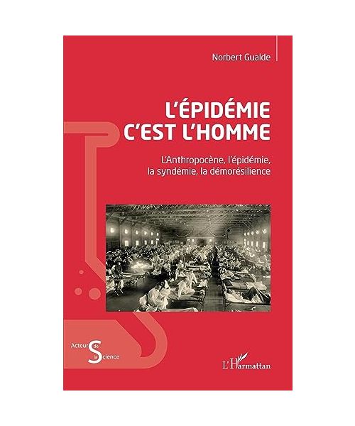 L'épidémie c'est l'homme