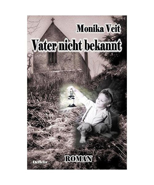 Vater nicht bekannt - Historischer Roman