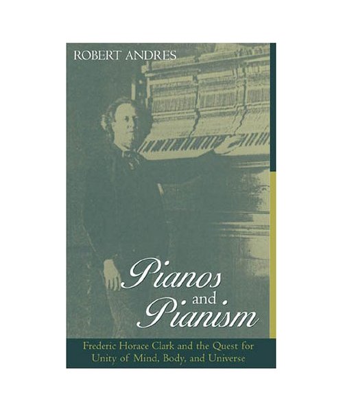 Pianos and Pianism