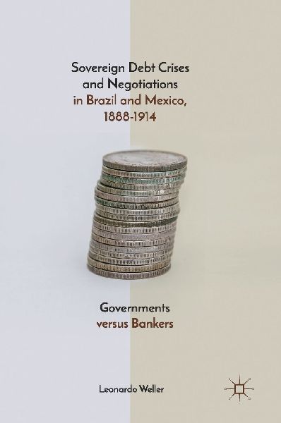 Sovereign Debt Crises and Negotiations in Brazil and Mexico, 1888-1914