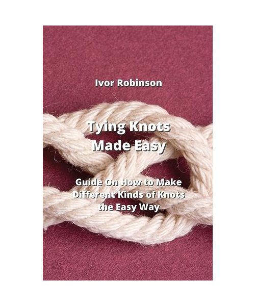 Tying Knots Made Easy