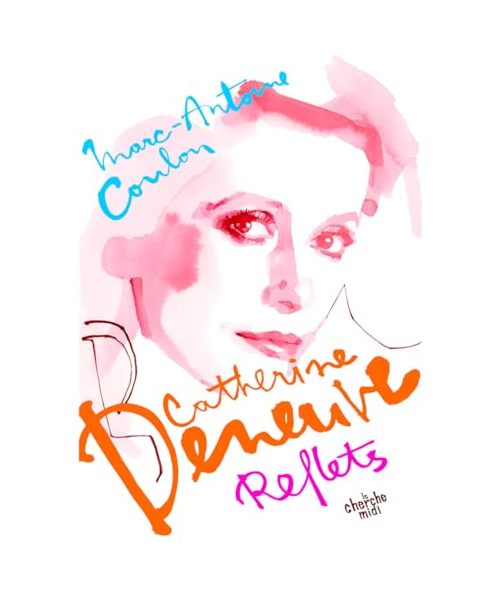 Catherine Deneuve, reflets
